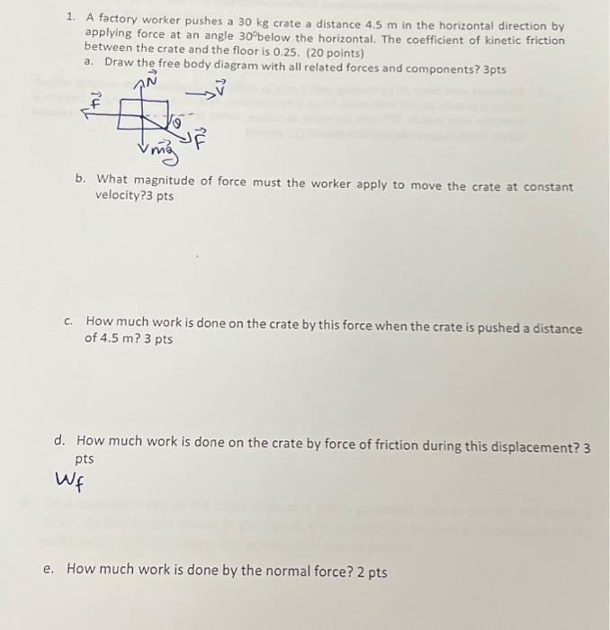 Solved 1 A Factory Worker Pushes A 30 Kg Crate A Distance Chegg