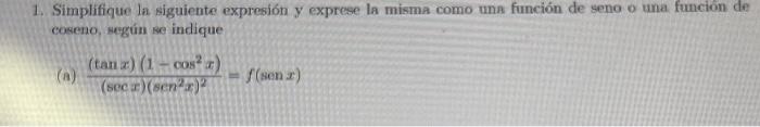 Solved Simplifique La Siguiente Expresi N Y Exprese La Misma Chegg