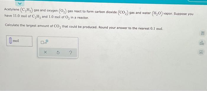 Solved Acetylene C H Gas And Oxygen Gas React To Chegg