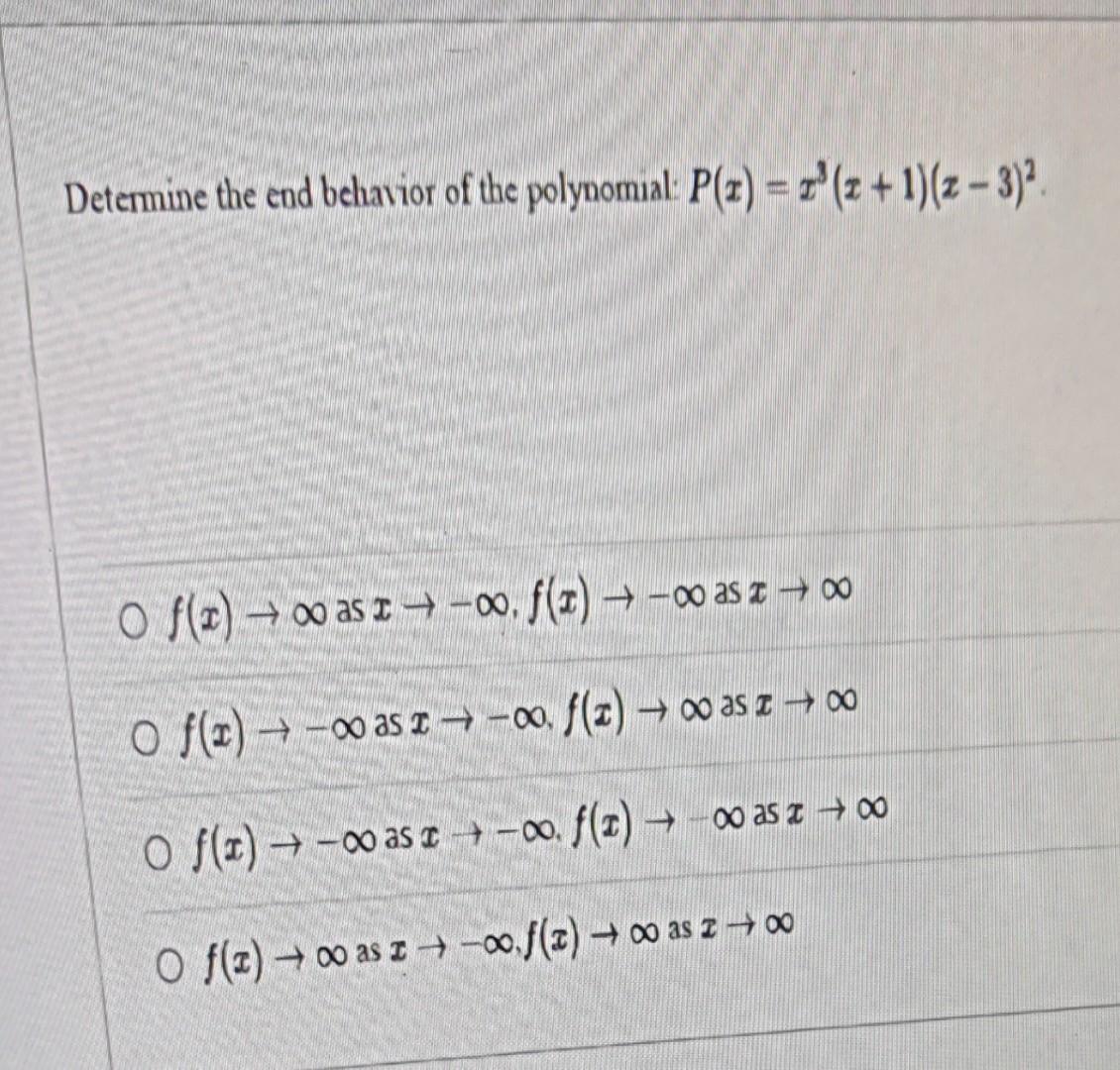 Solved Determine The End Behavior Of The Polynomal Chegg