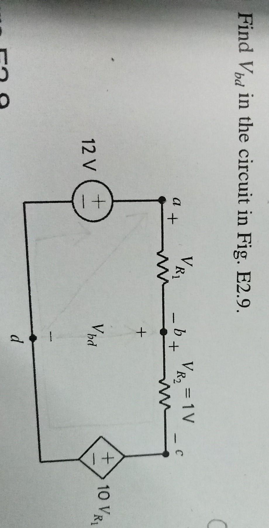 Solved Find Vbd In The Circuit In Fig E2 9 VRI A B R2 Chegg