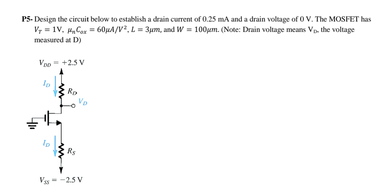 Solved P5 Design The Circuit Below To Establish A Drain Chegg