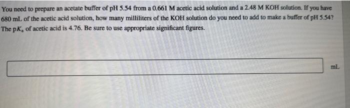 Solved You Need To Prepare An Acetate Buffer Of Ph From Chegg