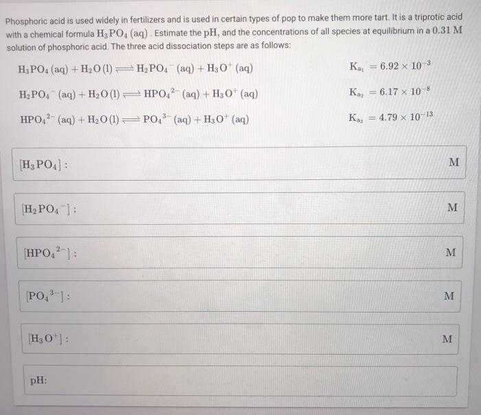 Solved Phosphoric Acid Is Used Widely In Fertilizers And Is Chegg