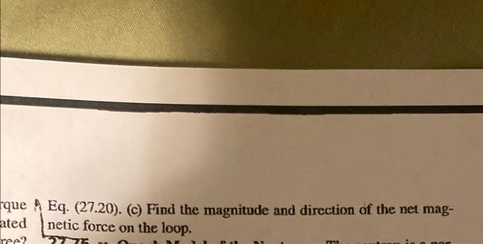 Solved Magnetic Field For 27 75 CALC Force On A Current Chegg