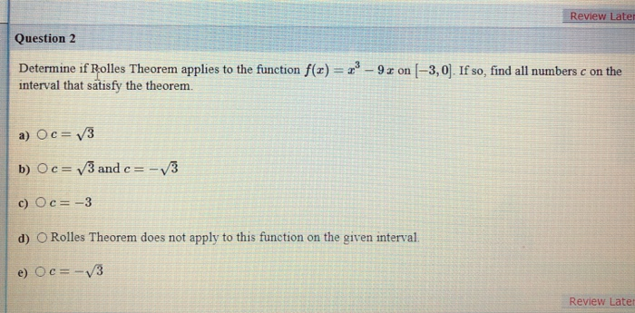 Solved Review Later Question Determine If Rolles Theorem Chegg