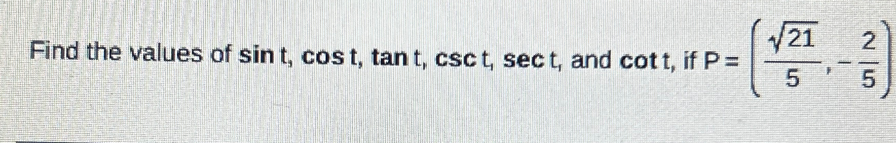 Solved Find The Values Of Sint Cost Tant Csct Sect And Chegg