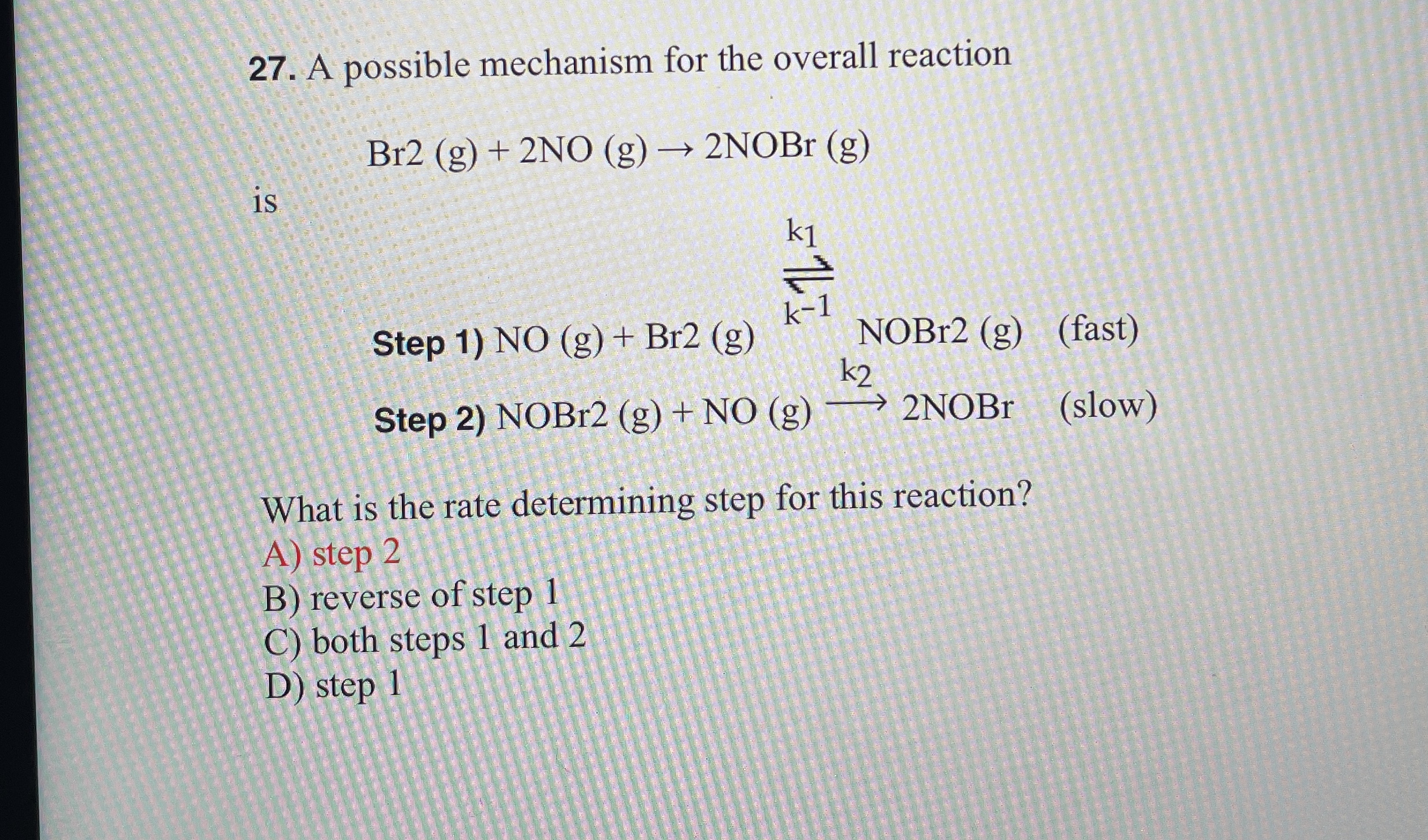 Solved A Possible Mechanism For The Overall Chegg