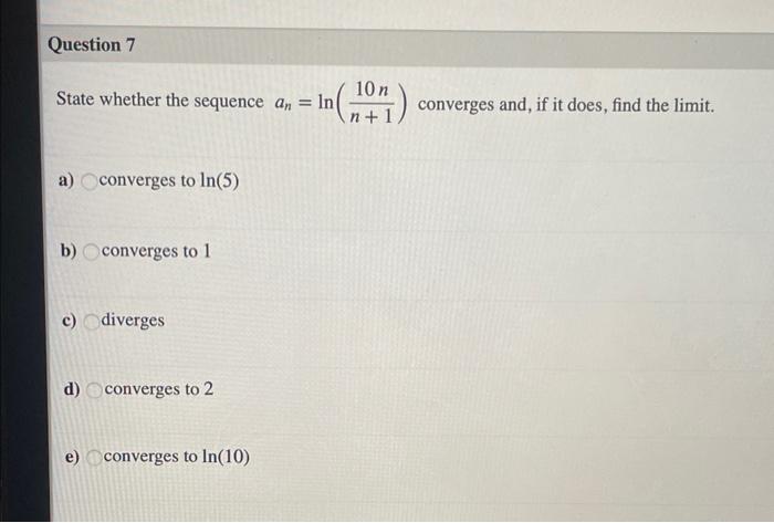 Solved State Whether The Sequence An Ln N 110n Converges Chegg