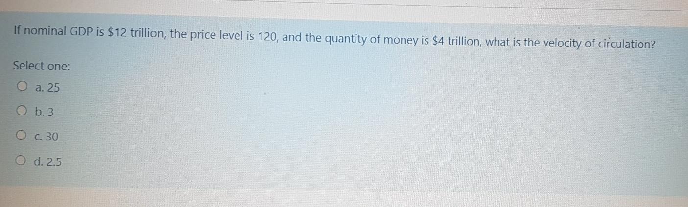 Solved If Nominal Gdp Is Trillion The Price Level Is Chegg