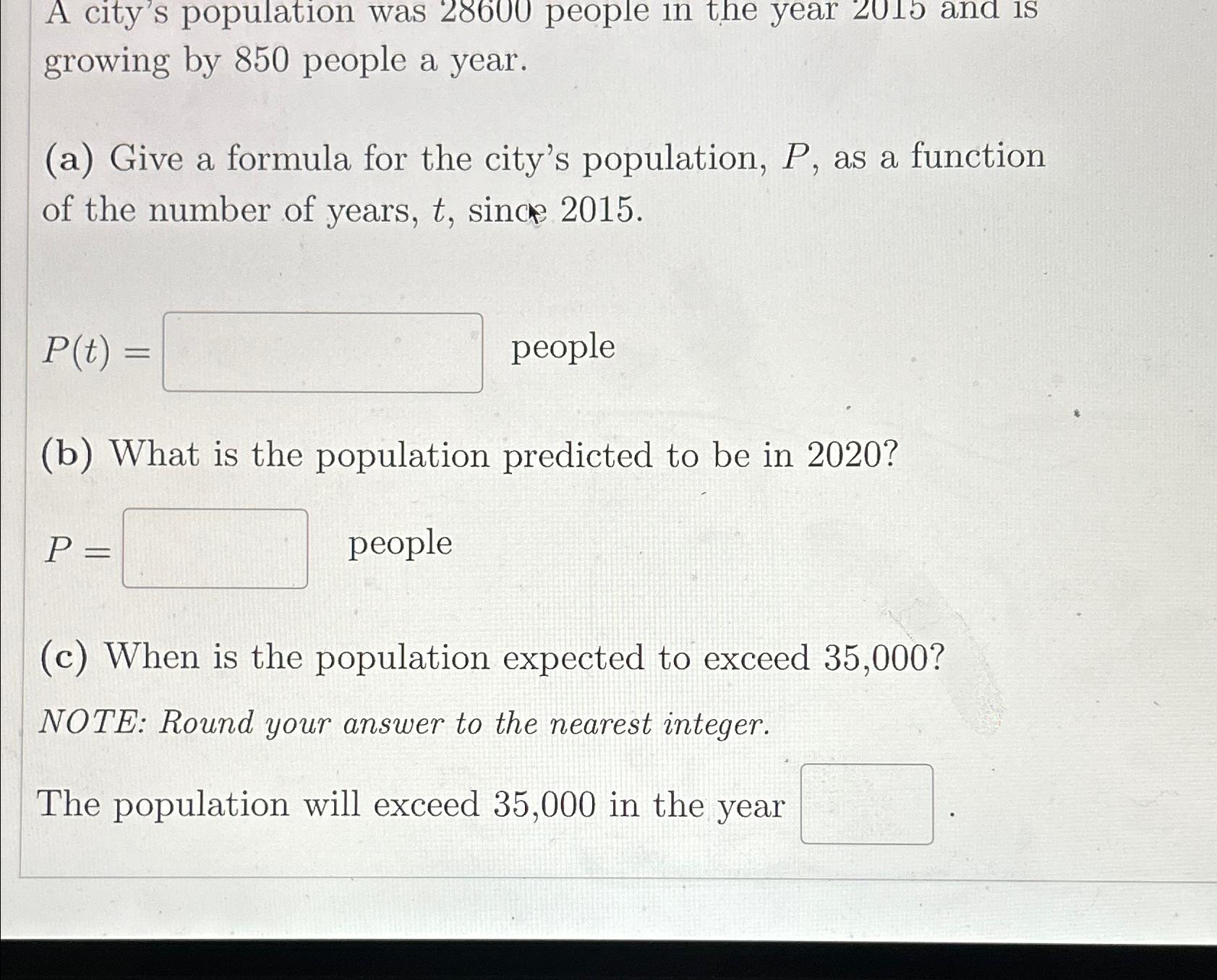 Solved A City S Population Was People In The Year Chegg