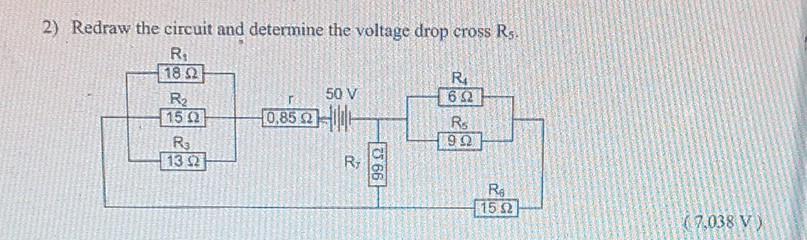 Solved 2 Redraw The Circuit And Determine The Voltage Drop Chegg