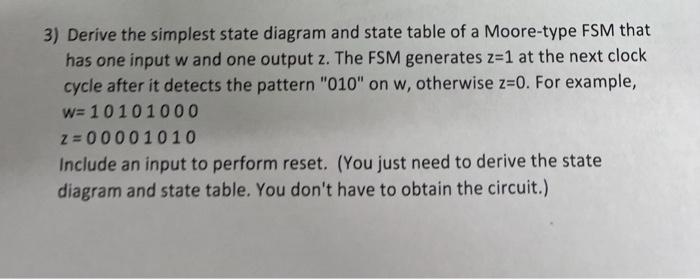 Solved 3 Derive The Simplest State Diagram And State Table Chegg