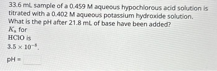 Solved Ml Sample Of A M Aqueous Hypochlorous Acid Chegg