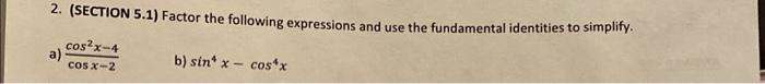 Solved 2 SECTION 5 1 Factor The Following Expressions And Chegg