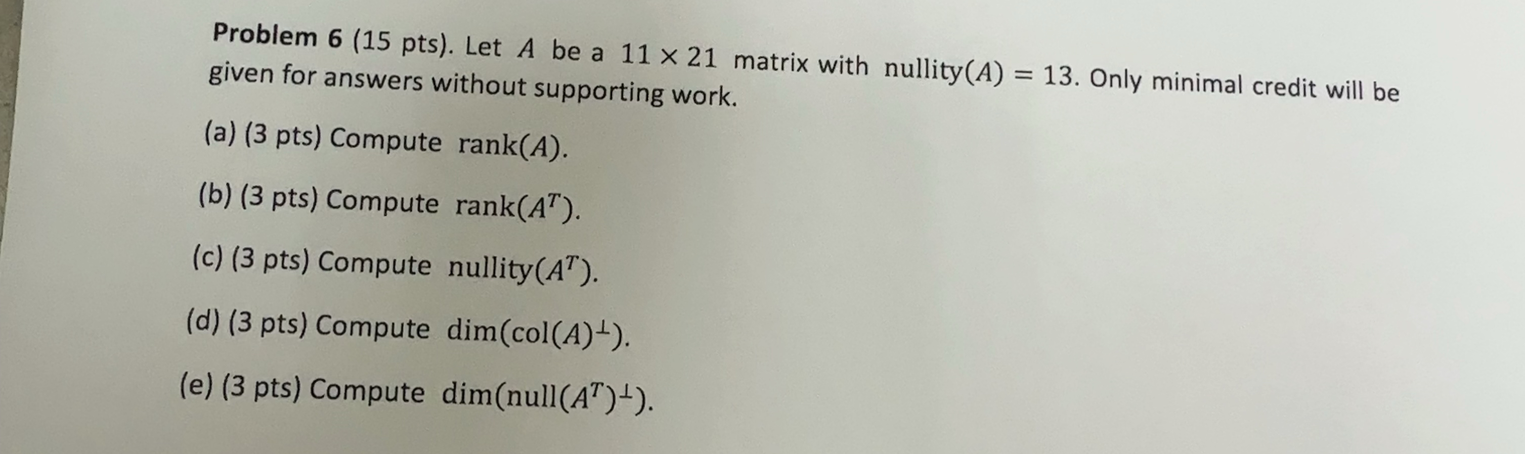 Solved Problem Pts Let A Be A Matrix With Chegg