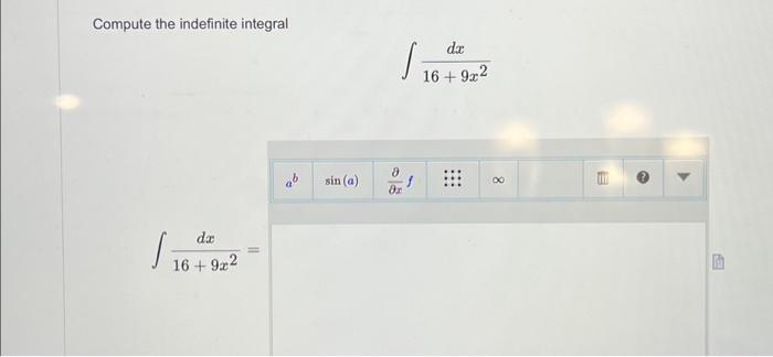 Solved Compute The Indefinite Integral S Dx X Ab Chegg