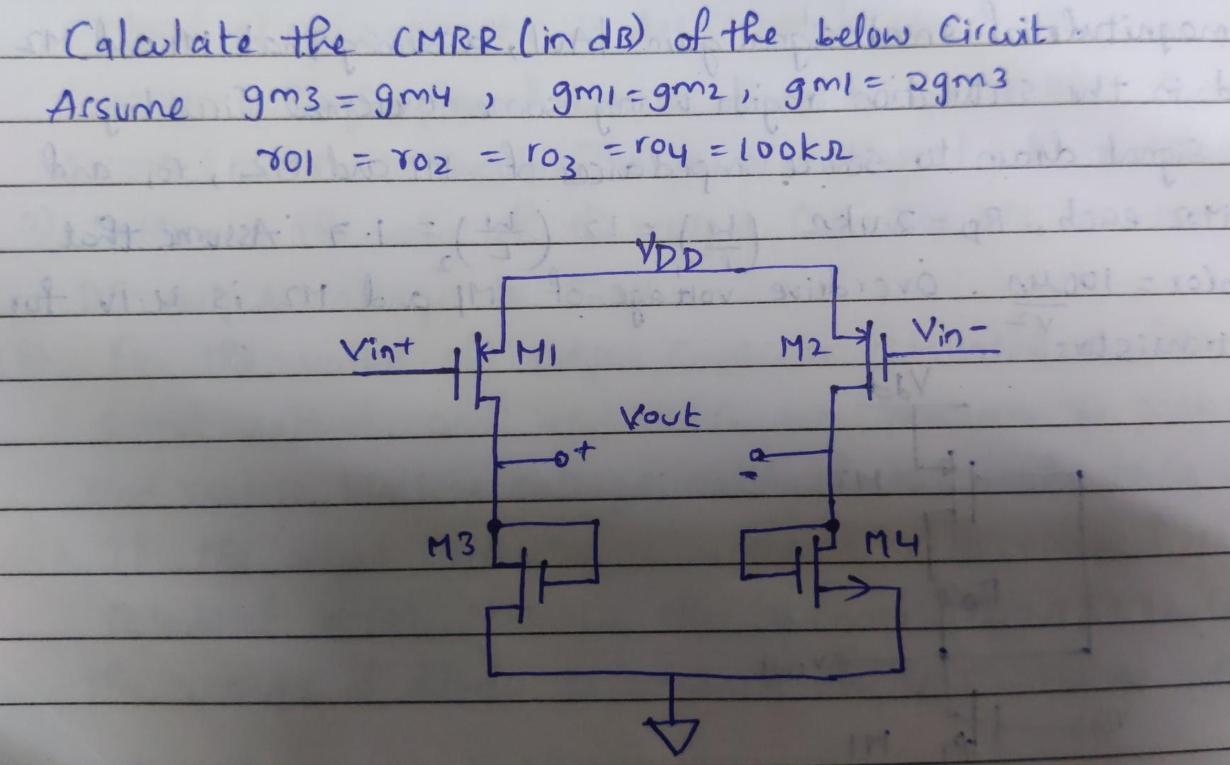 Solved Calculate The Cmrr In Db Of The Below Circuit Chegg