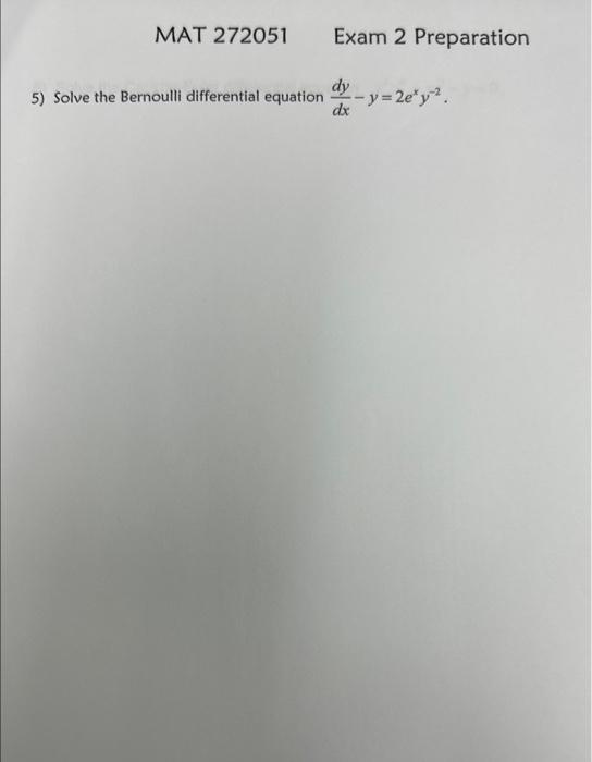 Solved Solve The Bernoulli Differential Equation Chegg