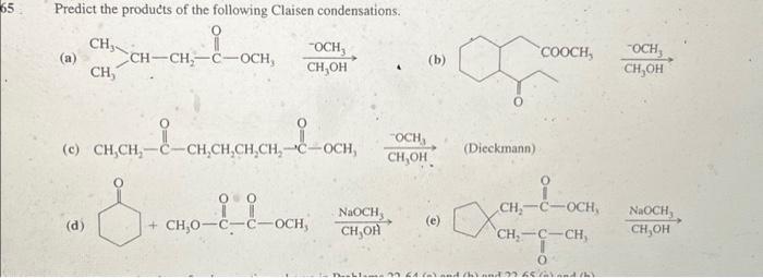 Solved Predict The Products Of The Following Claisen Chegg