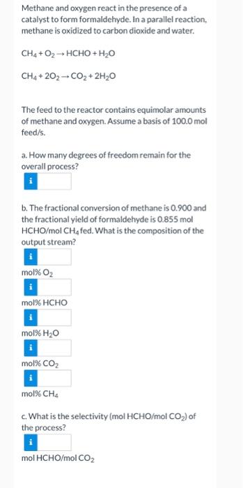 Solved Methane And Oxygen React In The Presence Of A Chegg