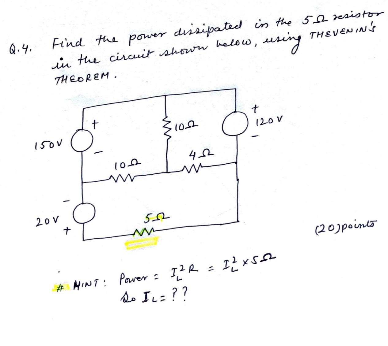 Solved Q 4 Find the power disipated in the 5Ω resistor in Chegg