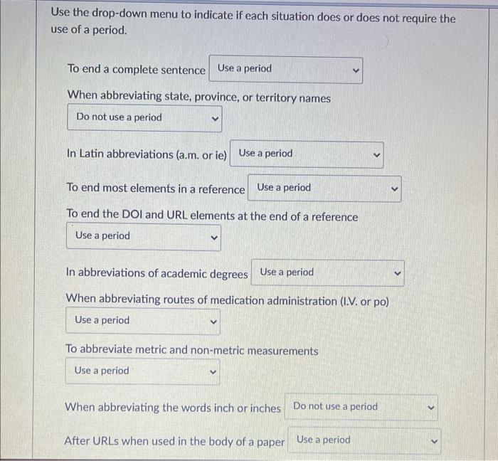 Use The Drop Down Menu To Indicate If Each Situation Chegg