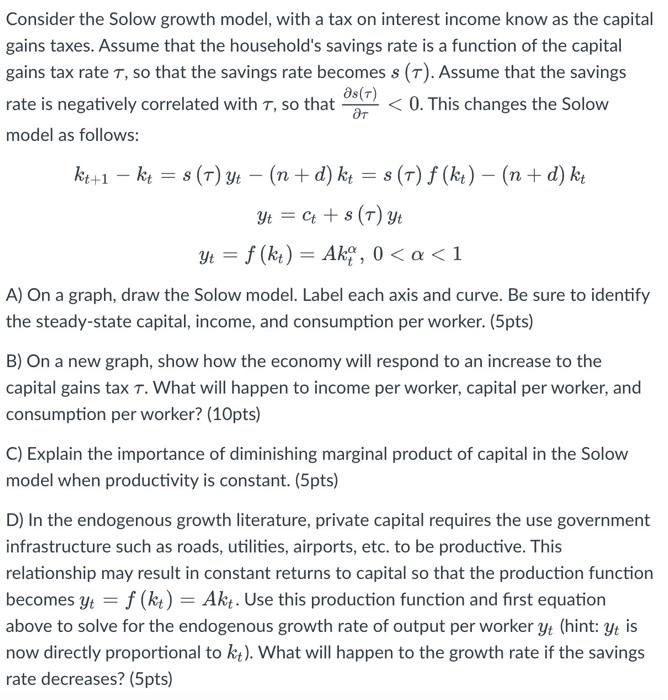 Solved Consider The Solow Growth Model With A Tax On Chegg