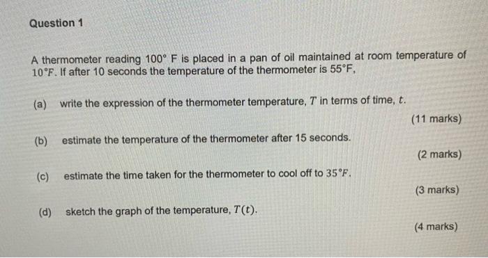 Solved Question A Thermometer Reading F Is Placed In Chegg