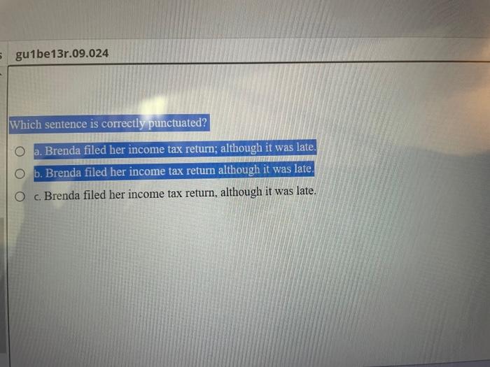 Which Sentence Is Correctly Punctuated A Brenda Chegg