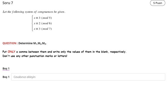 Solved Soru Puan Let The Following System Of Congruences Chegg