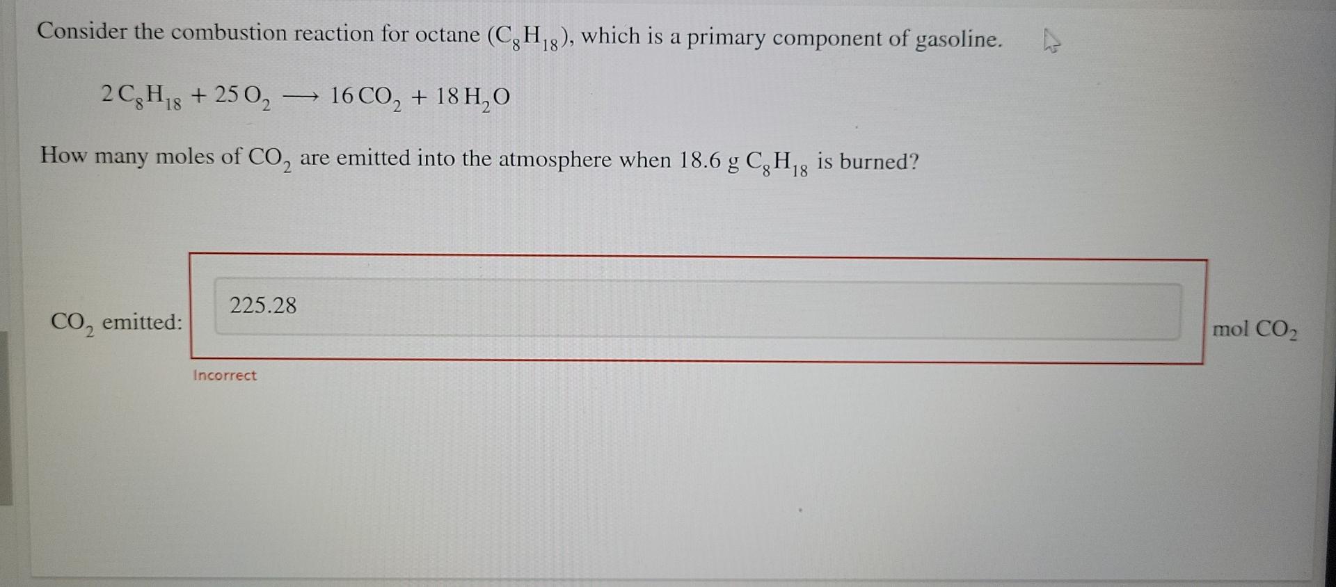Solved Consider The Combustion Reaction For Octane C H Chegg