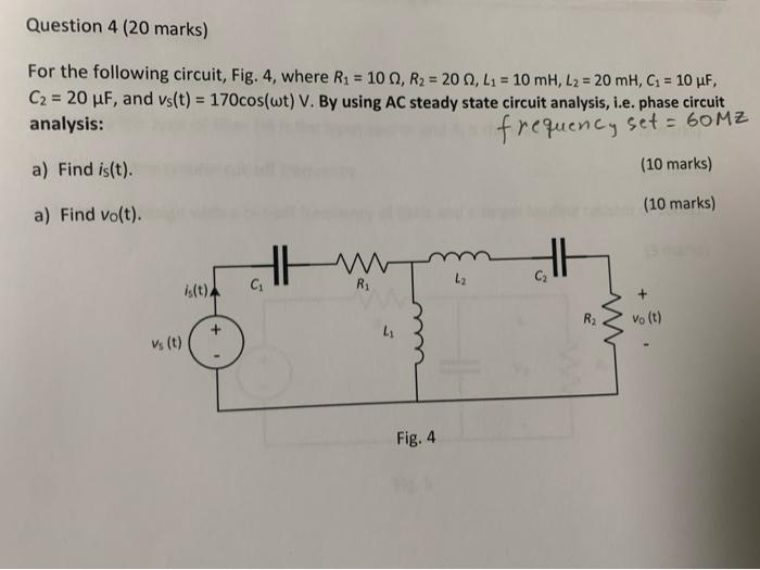 Solved Question 4 20 Marks For The Following Circuit Fig Chegg