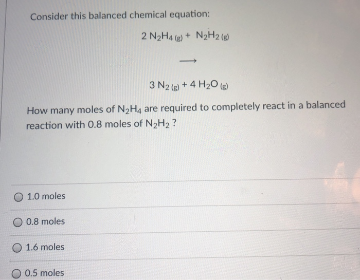 Solved Consider This Balanced Chemical Equation 2 N2H4 G Chegg