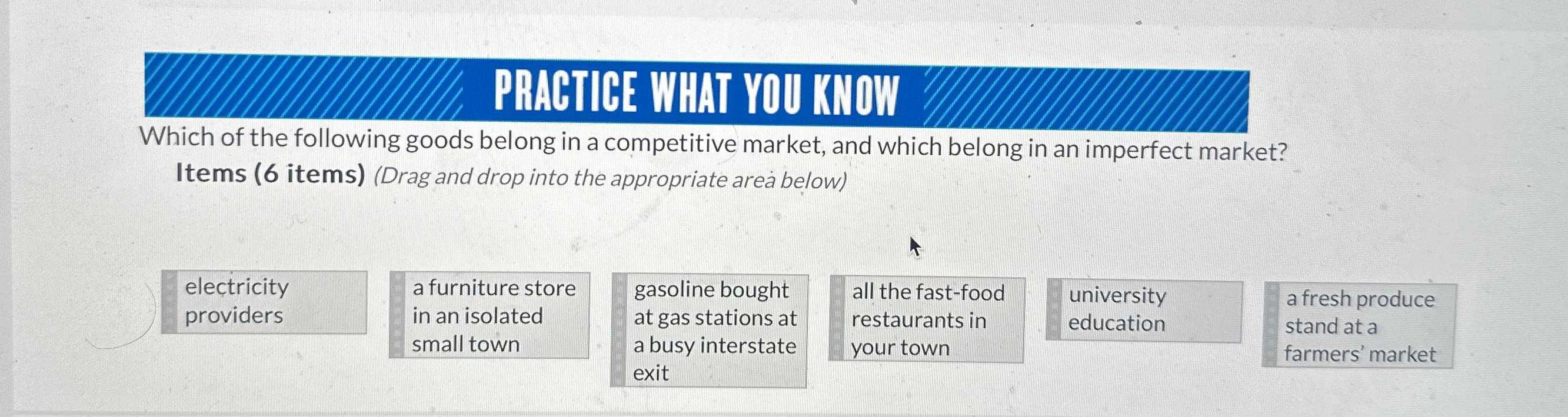 Solved PRACTICE WHAT YOU KNOWWhich Of The Following Goods Chegg