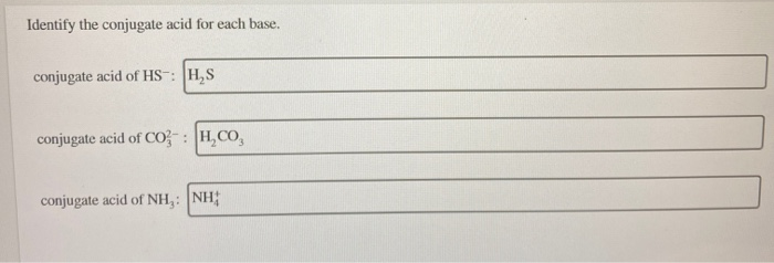 Solved Identify The Conjugate Acid For Each Base Conjugate Chegg