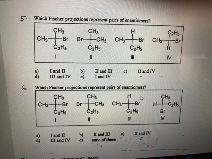 Solved Which Fischer Projections Represent Pairs Of Chegg