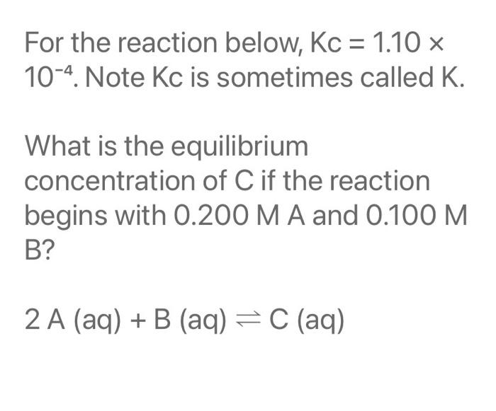 Solved For The Reaction Below Kc X Note Kc Is Chegg