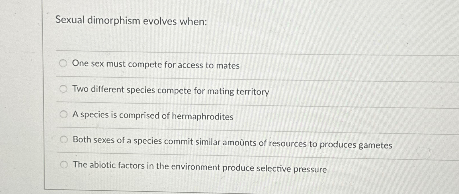 Sexual Dimorphism Evolves When One Sex Must Compete Chegg