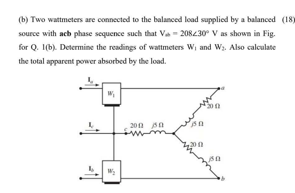 Solved B Two Wattmeters Are Connected To The Balanced Load Chegg