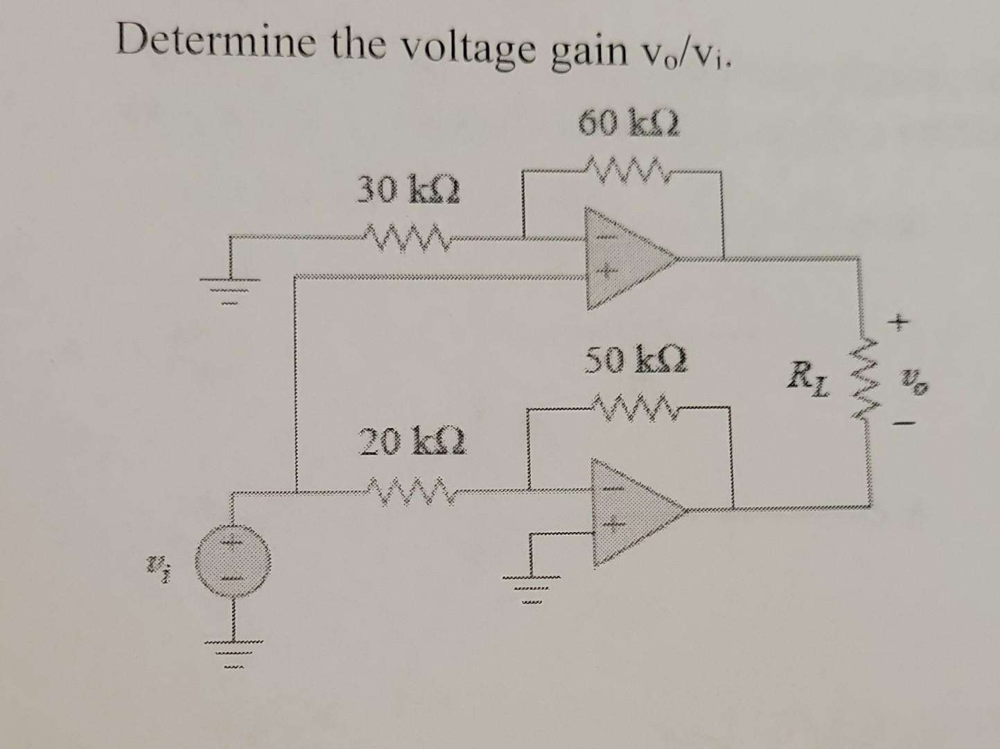 Solved Determine The Voltage Gain V Vi Chegg