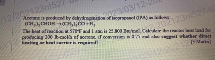 Solved Acetone Is Produced By Dehydrogenation Of Isopropanol Chegg