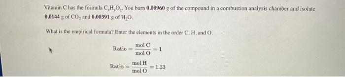 Solved Vitamin C Has The Formula C H O You Burn G Chegg