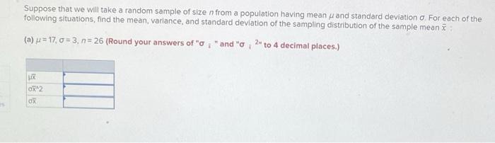 Solved Suppose That We Will Take A Random Sample Of Size N Chegg