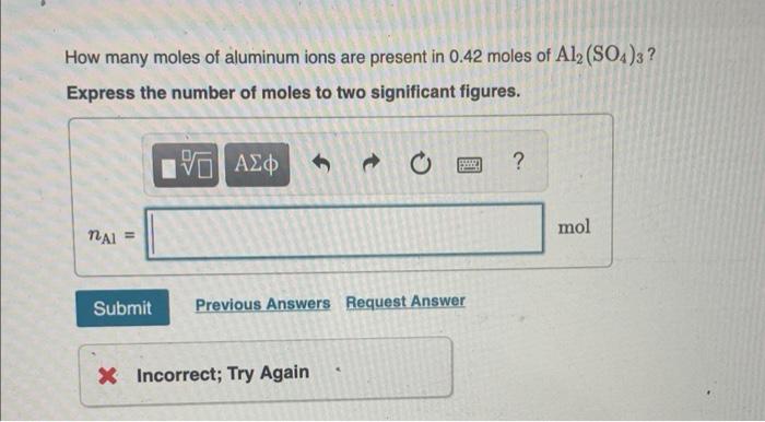 Solved How Many Moles Of Aluminum Ions Are Present In 0 42 Chegg