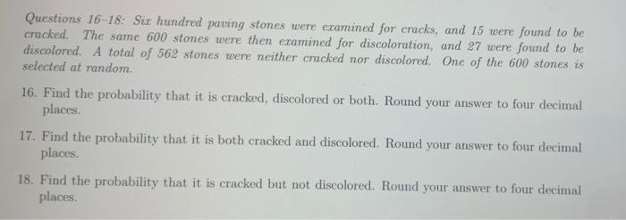 Solved Questions 16 18 Six Hundred Paving Stones Were Chegg