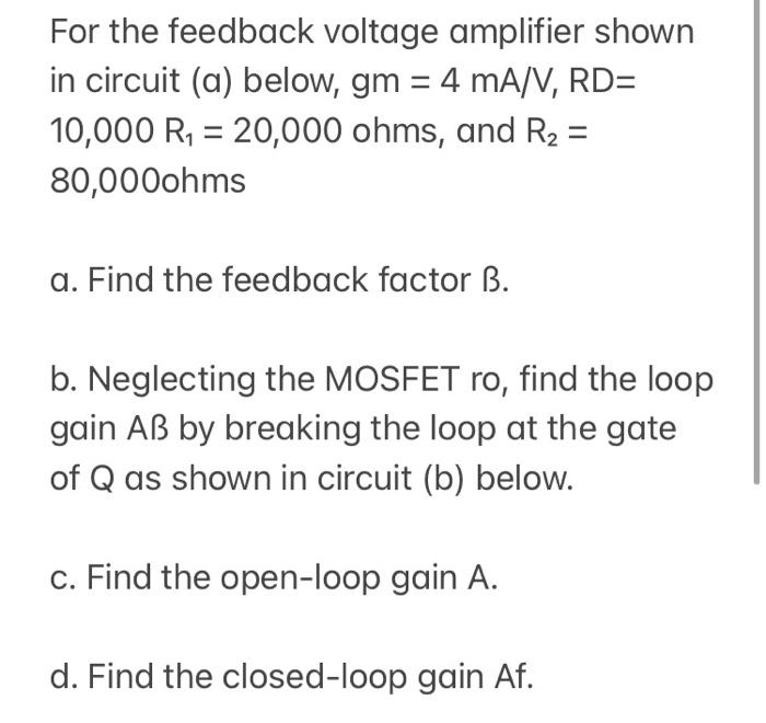 Solved For The Feedback Voltage Amplifier Shown In Circuit Chegg