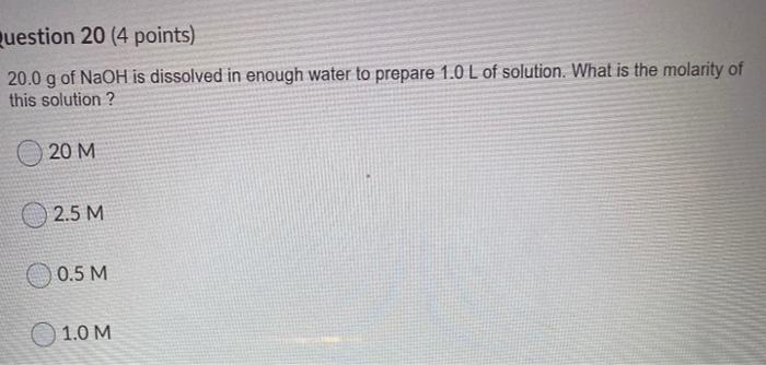 Solved Question Points G Of Naoh Is Dissolved In Chegg