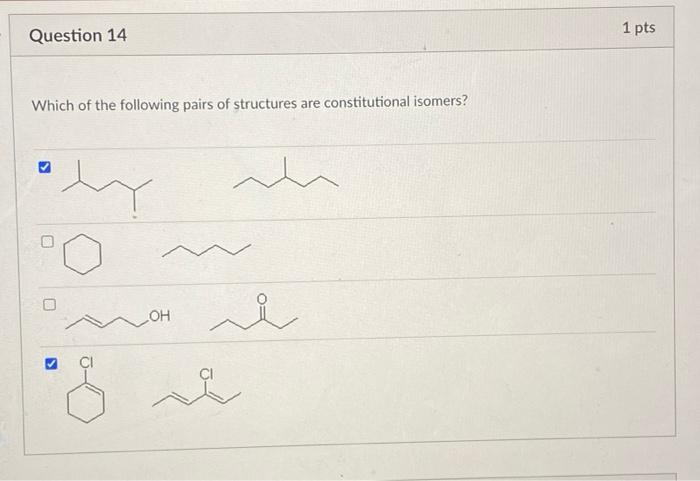 Solved Question 14 1 Pts Which Of The Following Pairs Of Chegg