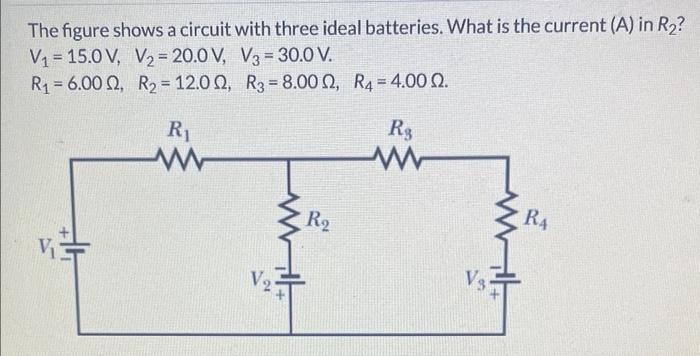 Solved The Figure Shows A Circuit With Three Ideal Chegg Chegg